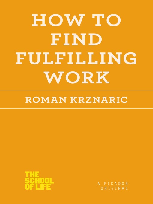Title details for How to Find Fulfilling Work by Roman Krznaric - Available